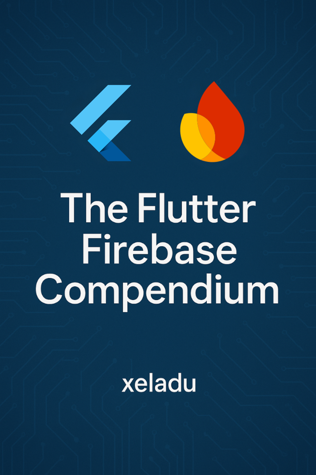 Flutter Firebase Compendium Cover